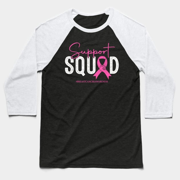 Breast Cancer Support Squad Pink Ribbon Baseball T-Shirt by apesarreunited122